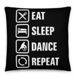 Eat Sleep Dance – Coussin