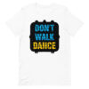 Don't Walk, Dance - T-shirt de salsa pour femme