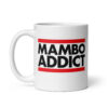 Mambo Addict – Mug
