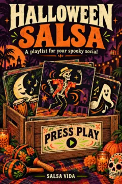 A vintage-style Halloween Salsa poster shows a wooden record crate with illustrated sleeves featuring a dancing skeleton, ghost and moon playing drums. Pumpkins, candles, maracas and a decorated skull surround the crate. The text reads "A playlist for your spooky social" and "Press Play."